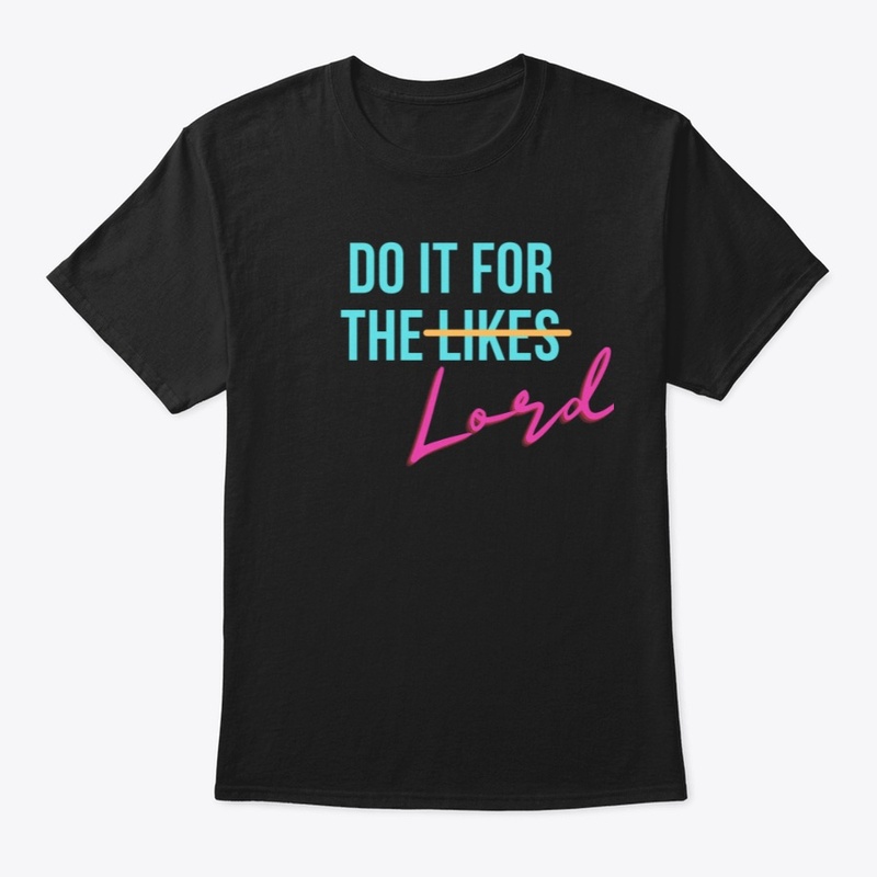 Do It For The Lord 