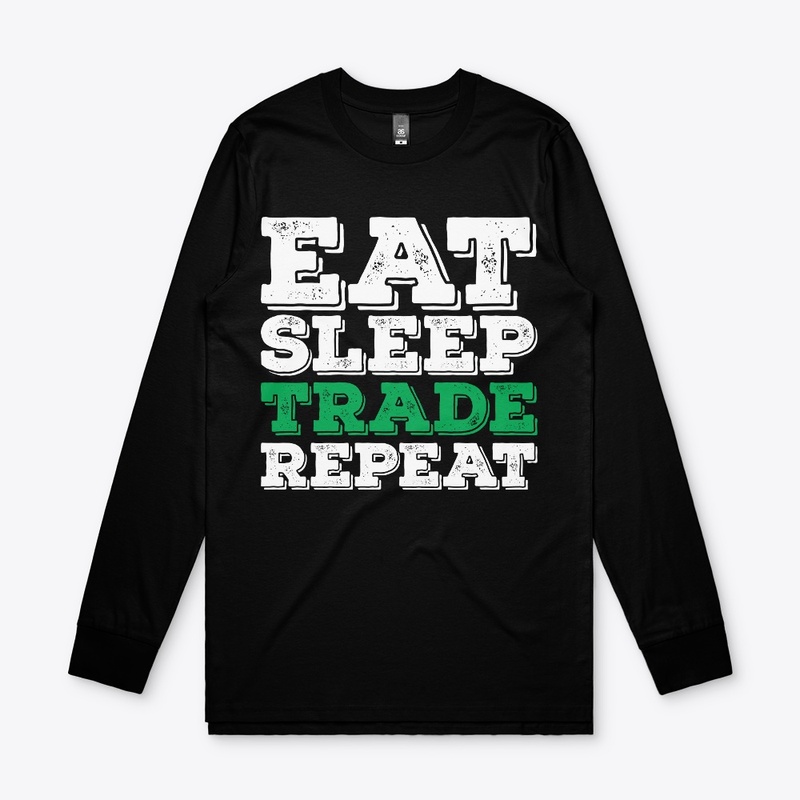 EAT SLEEP TRADE REPEAT