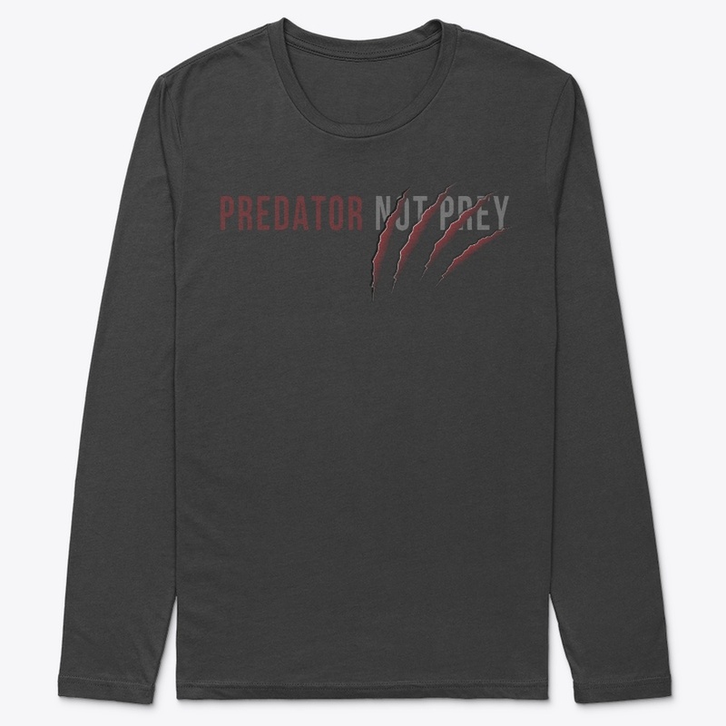 PREDATOR NOT PREY - I WILL ACT