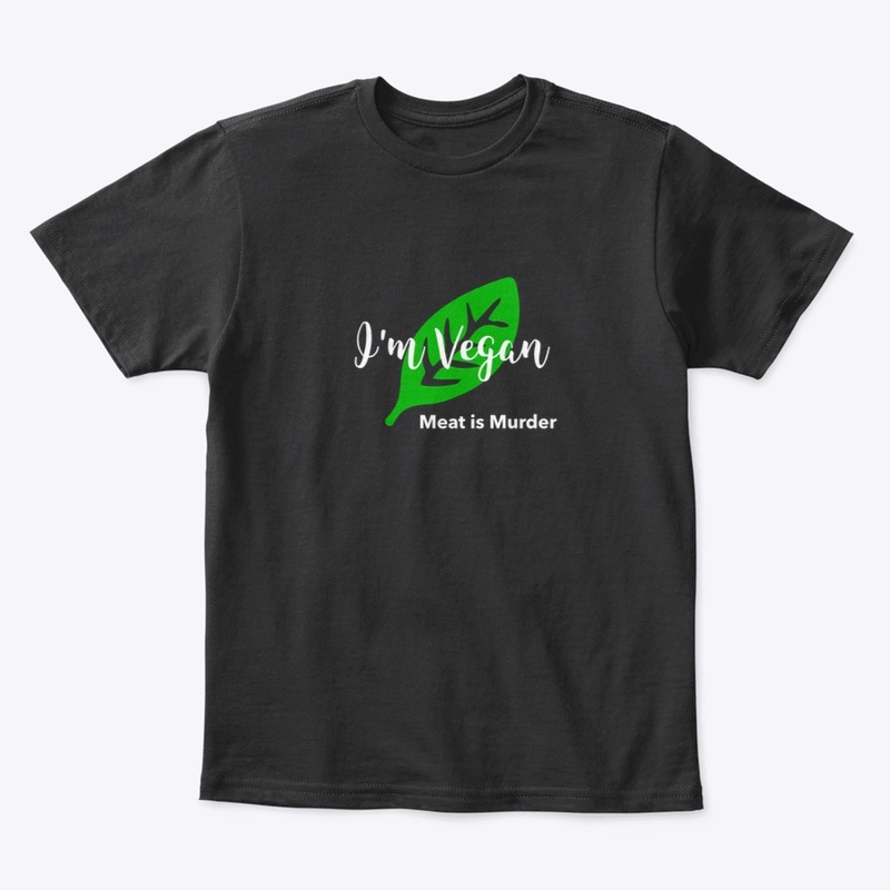 I'm Vegan - Meat is Murder