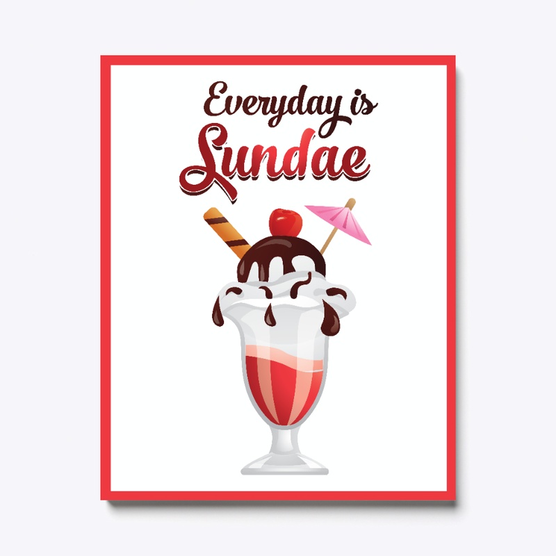 Everyday is Sundae Ice Cream Canvas