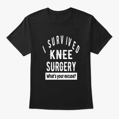 Knee Surgery Get Well Soon Gift Xcsgz Black T-Shirt Front