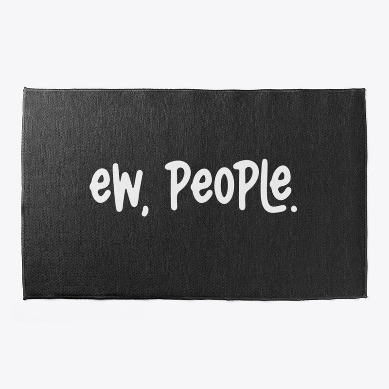 Ew, People.