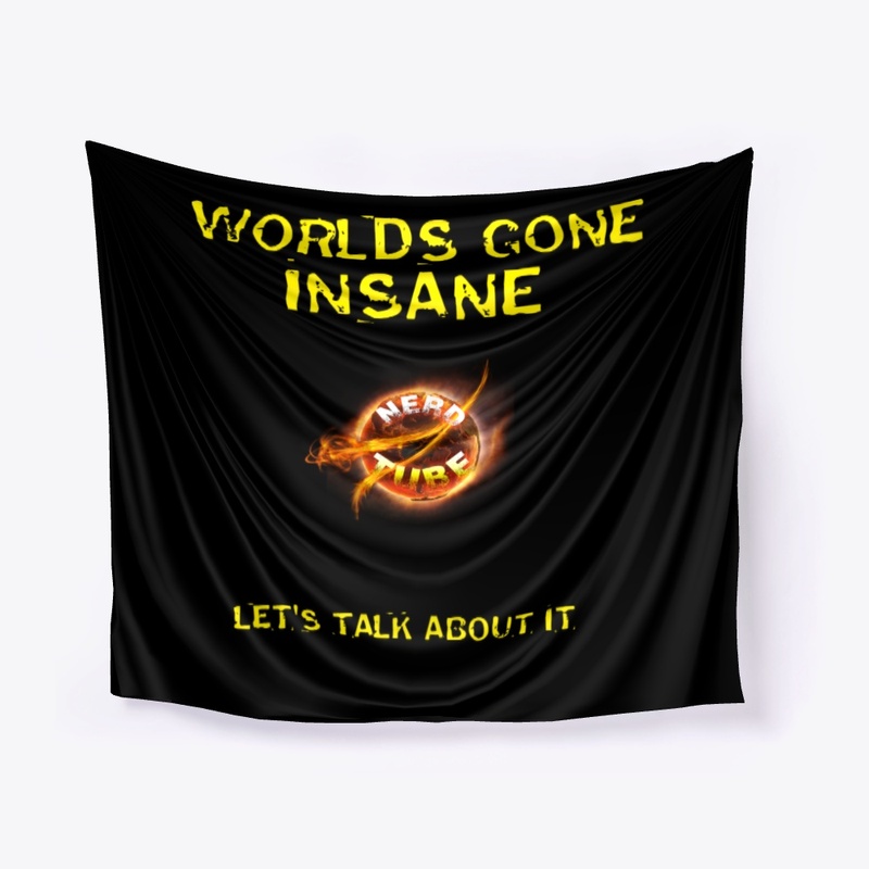 Worlds Gone Insane