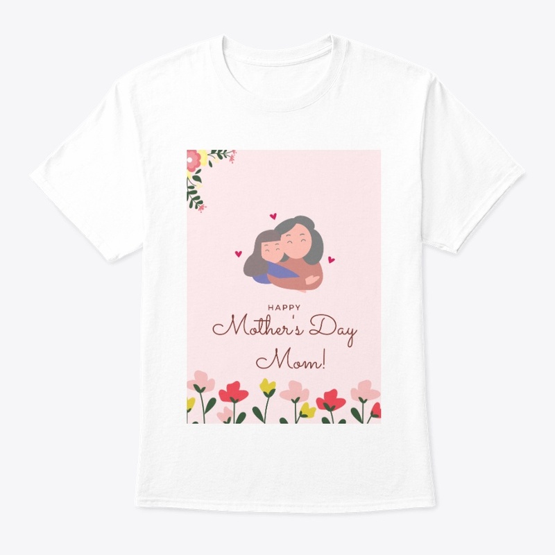Happy Mother's Day T-shirt 