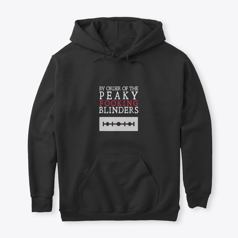 By Order of The Peaky Fooking Blinders