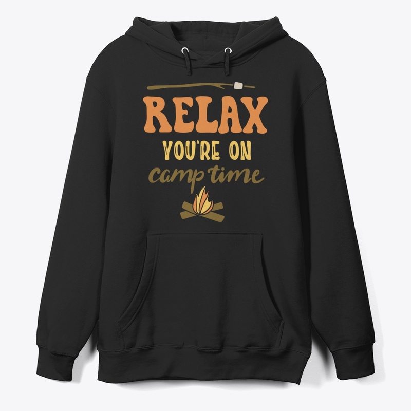 Relax You Are On Camp Time