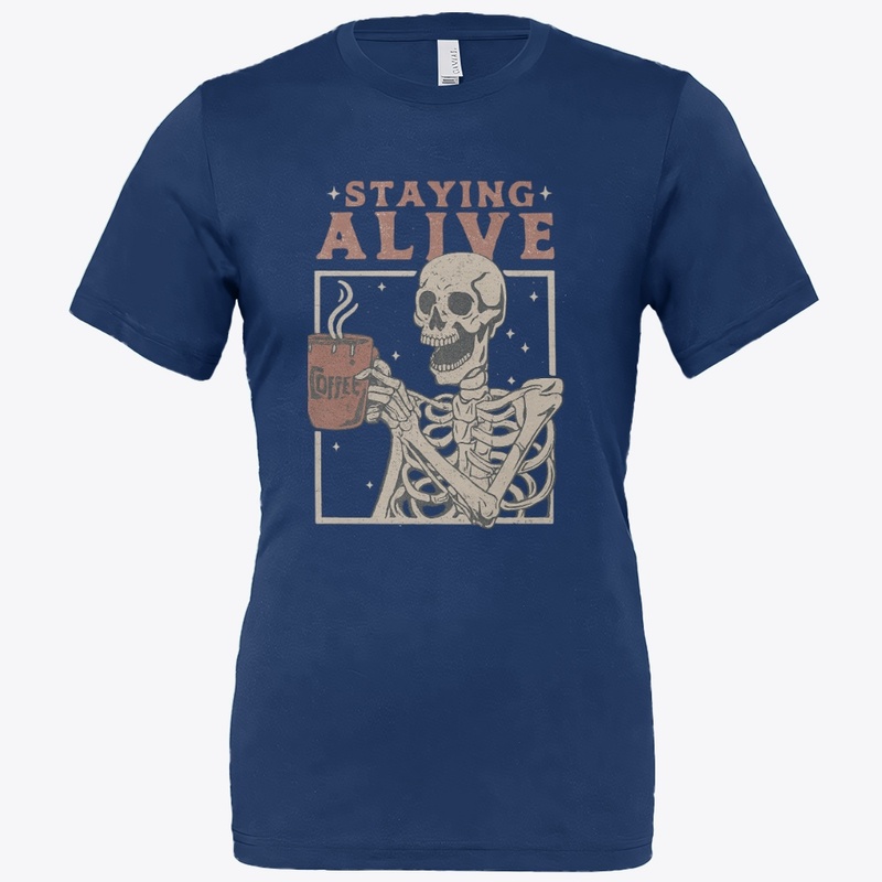 Staying Alive Skeleton Coffee Design