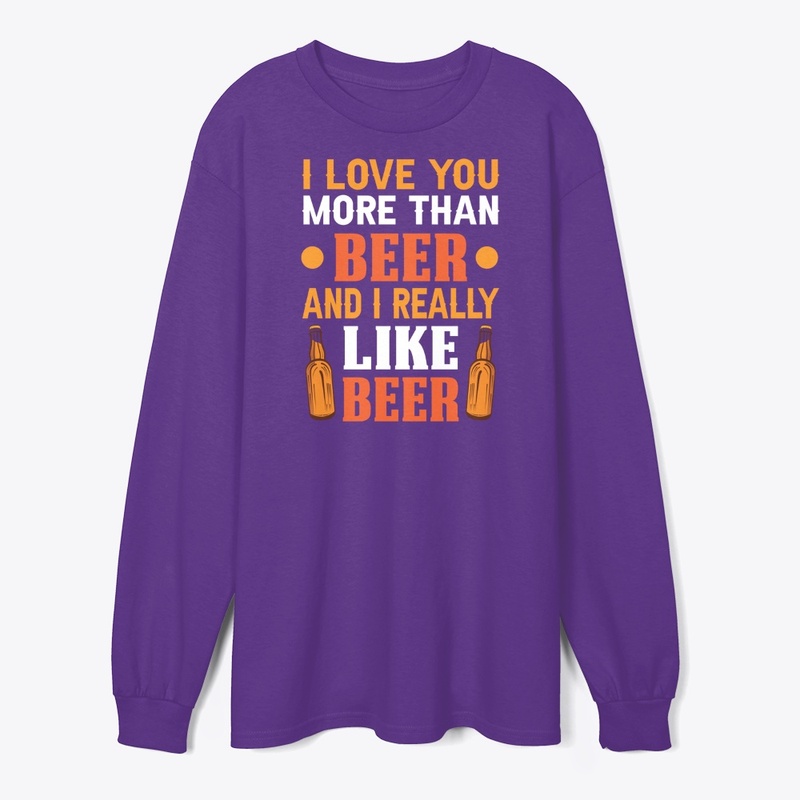 I Love You More than Beer
