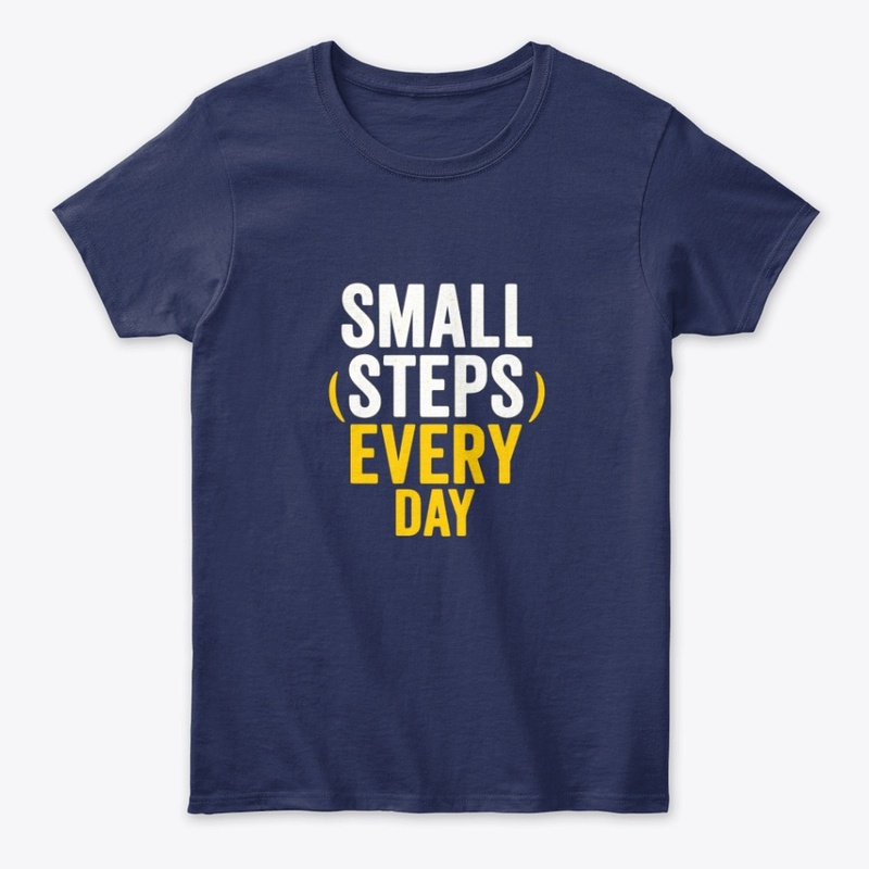 Small Steps Every Day – Motivational