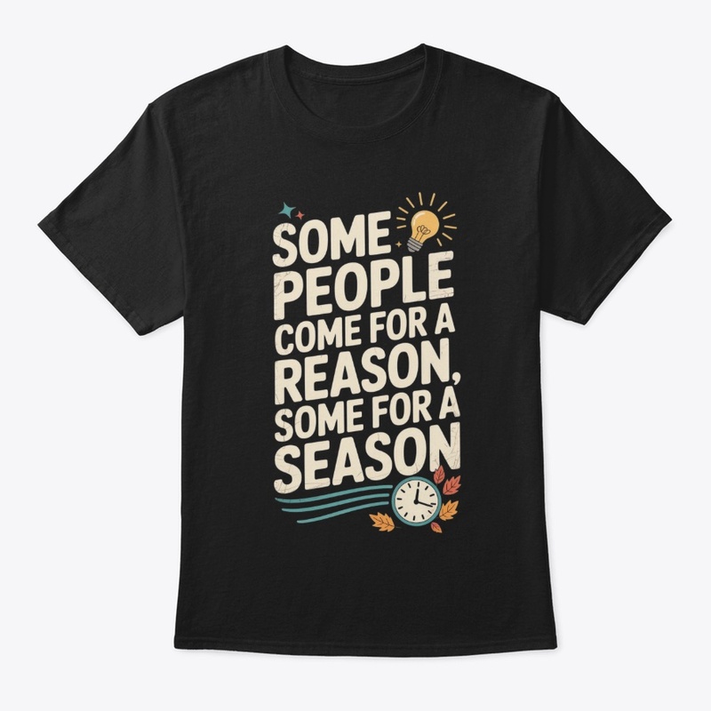 Reason or Season Tee