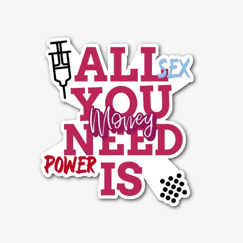 ALL YOU NEED IS 