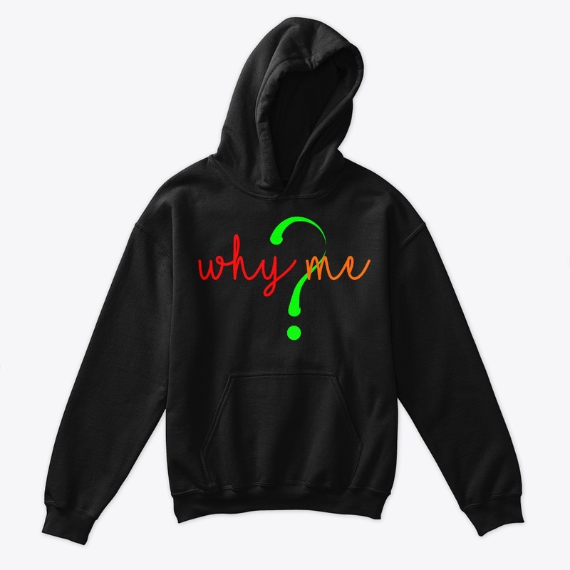 WhyMe?