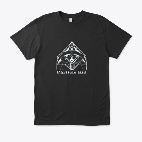 "Particle Kid Infinity Dood"   Alternate Black T-Shirt Front