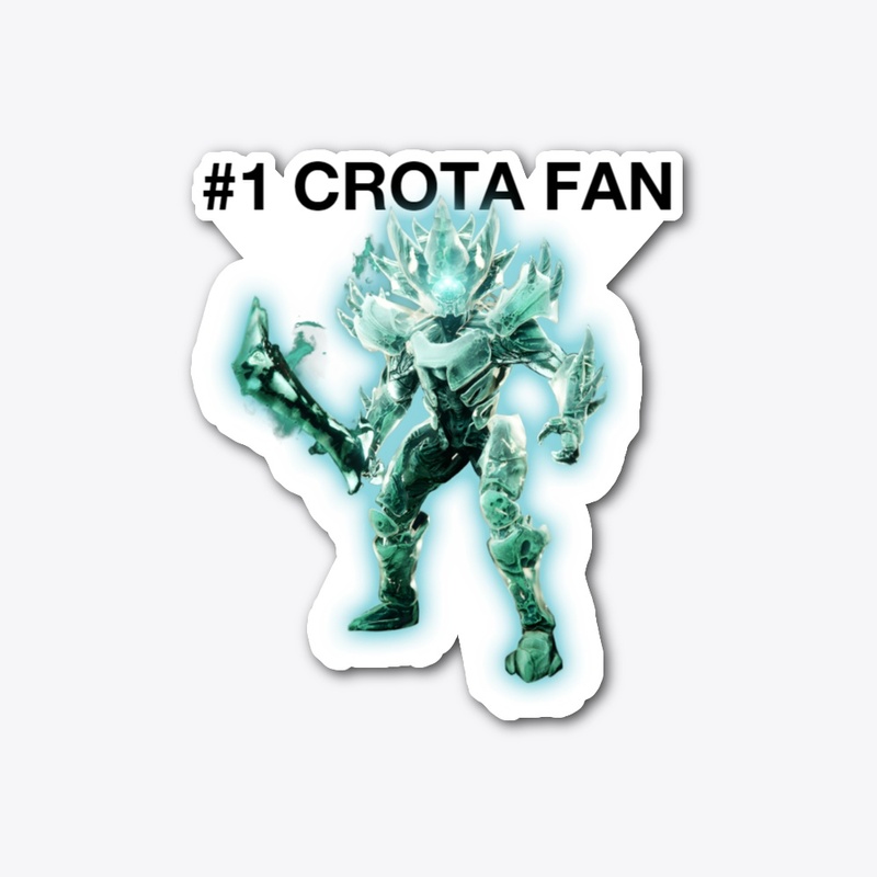 #1 Crota Fan
