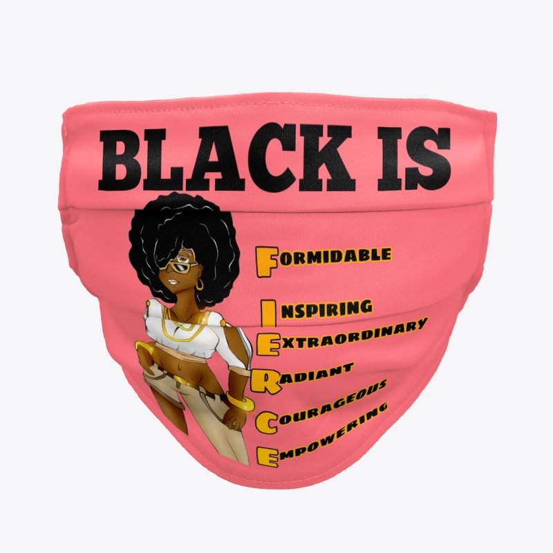BLACK IS F.I.E.R.C.E. COLLECTION