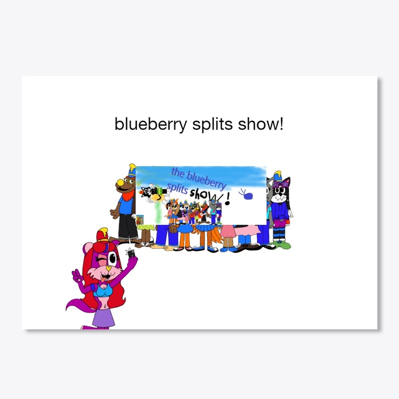 THE BLUEBERRY SPLITS SHOW MERCH!