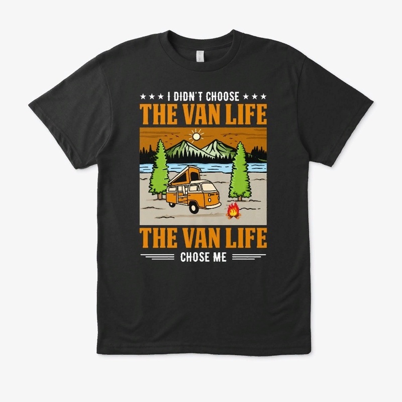 I didn't choose the van life.