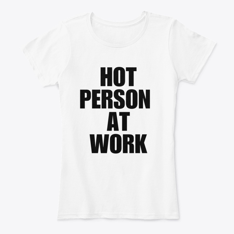 Hot Person At Work T-Shirt IceSpice