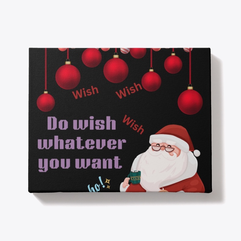 SANTA ,WISH DESIGN (ALL TYPES PRODUCT)