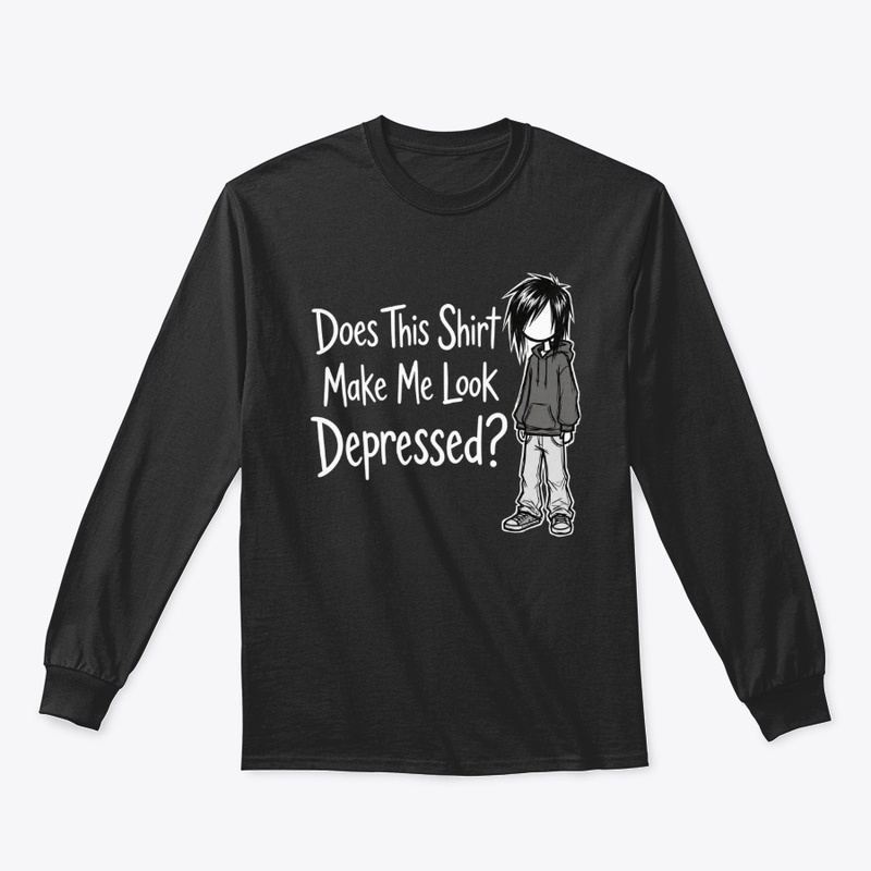 Does This Shirt Make Me Look Depressed?