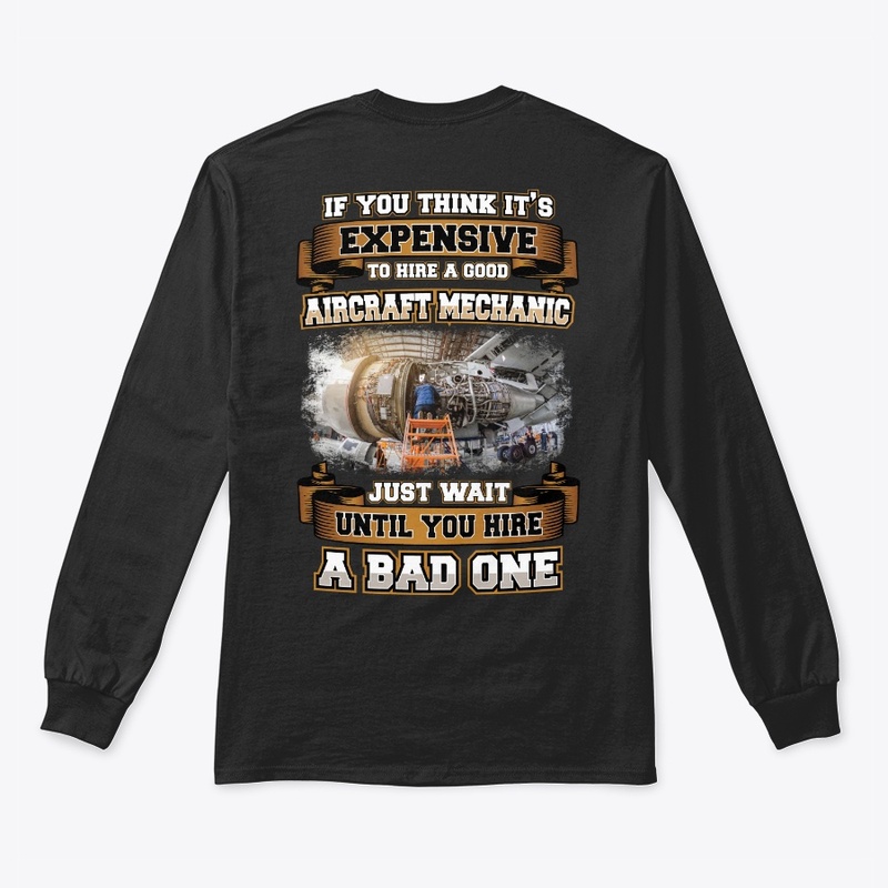 Good Aircraft Mechanic Shirt