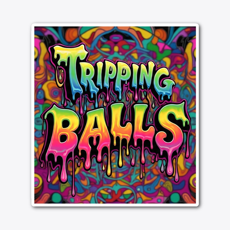 Tripping Balls Color Drip