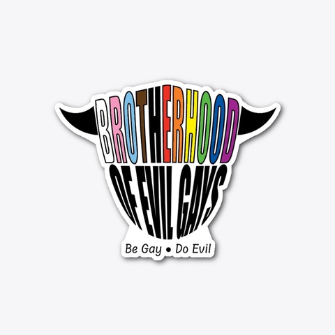Brotherhood Of Evil Gays Standard T-Shirt Front