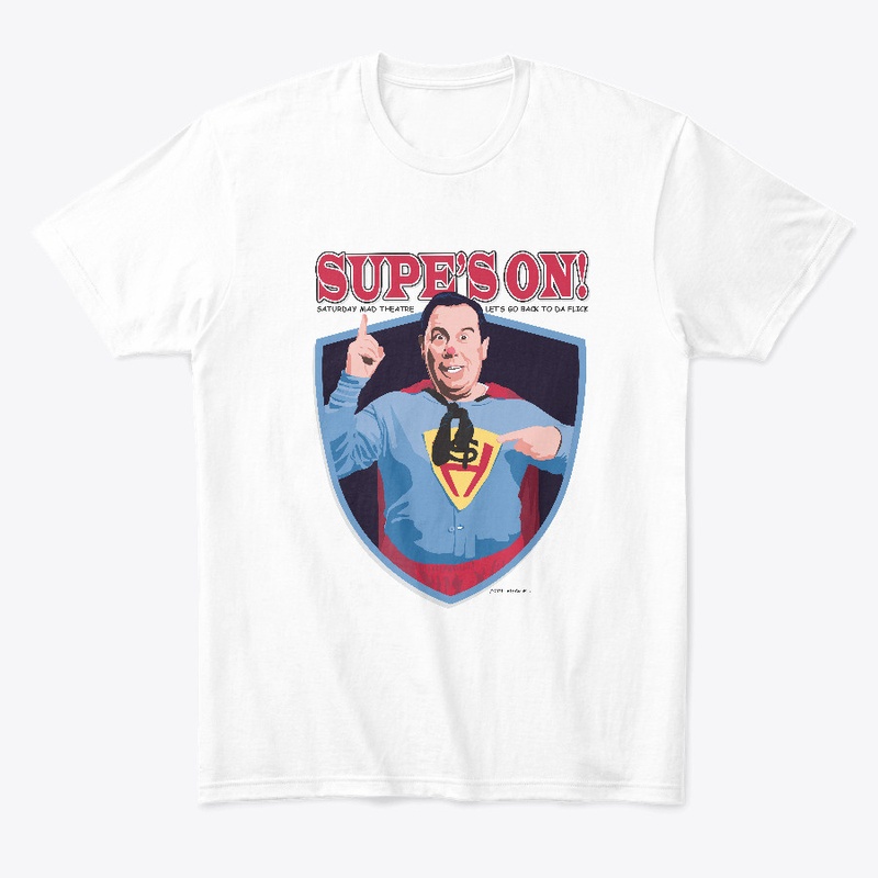 Supe's On! Shirts