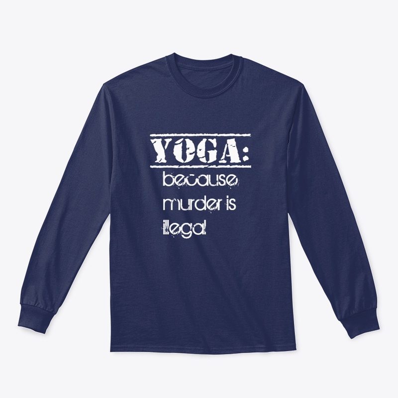 Yoga: because murder is illegal