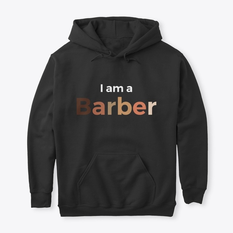 I Am A Barber Hoodie