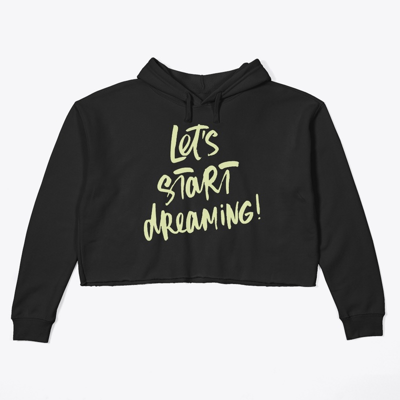 Lets Start Dreaming | ND