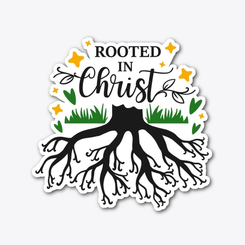 Rooted in Christ