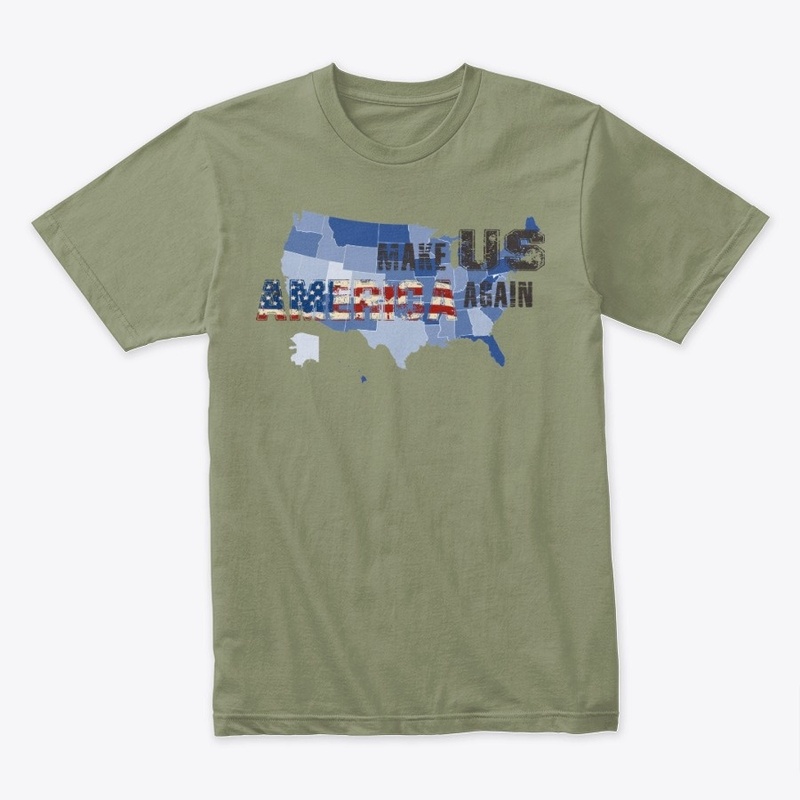 Make US America Again, American Proud