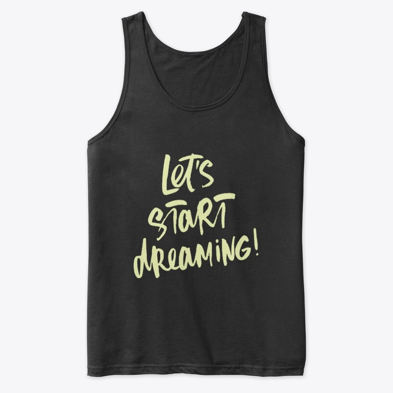 Lets Start Dreaming | ND