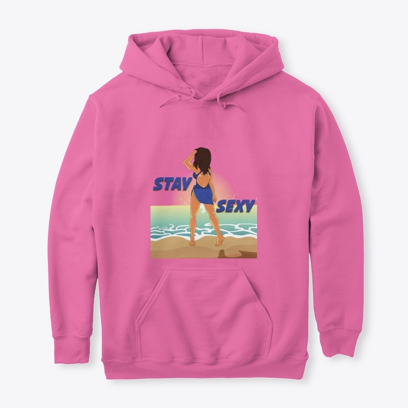 Stay SEXY