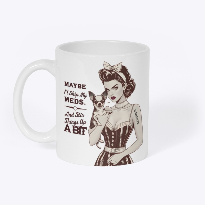 Skip My Meds - Mug - Mug - Mug - Mug