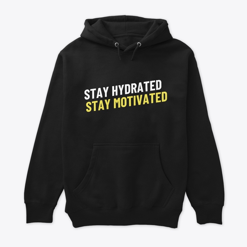 Stay Hydrated Stay Motivated