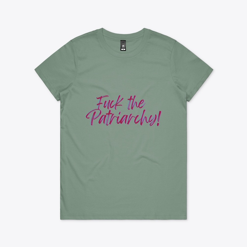F*ck the Patriarchy