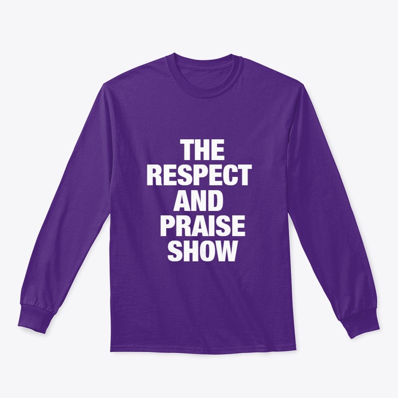 The Respect and Praise Show