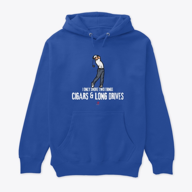 I ONLY SMOKE TWO THINGS!
