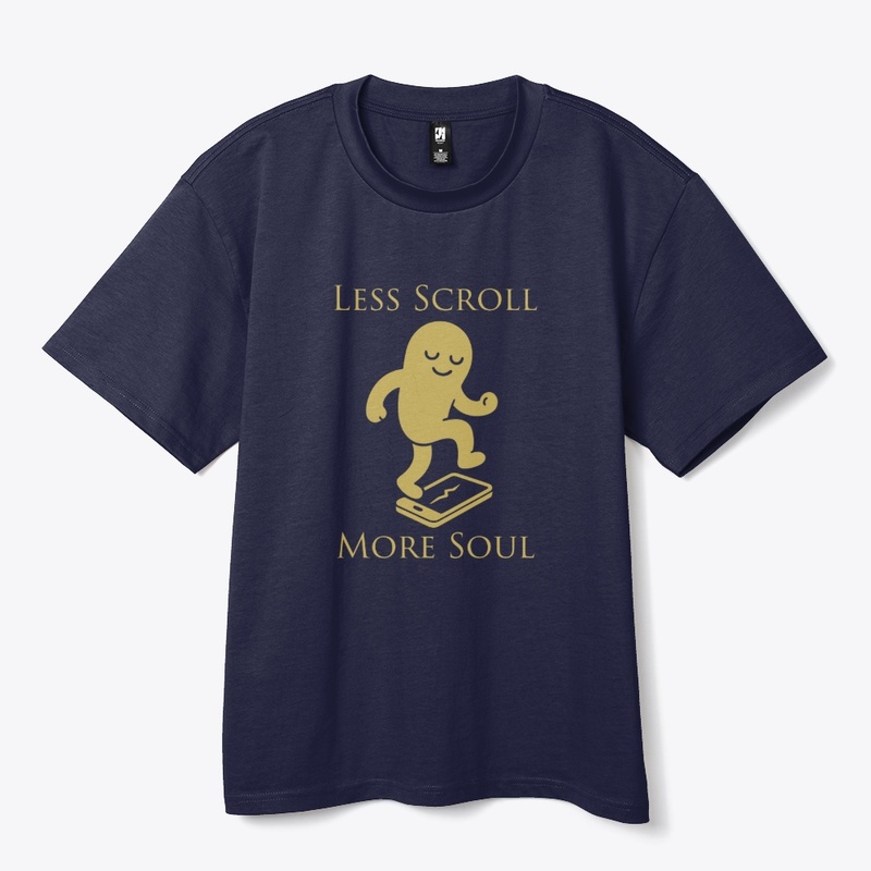 Less Scroll, More Soul