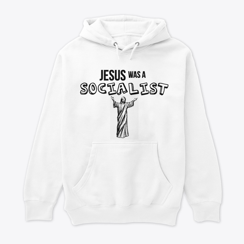 Jesus was a Socialist