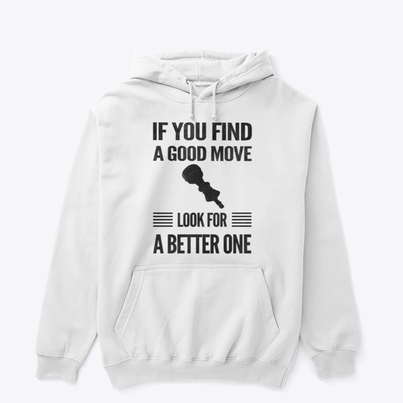 Chess - look for a better move - quote