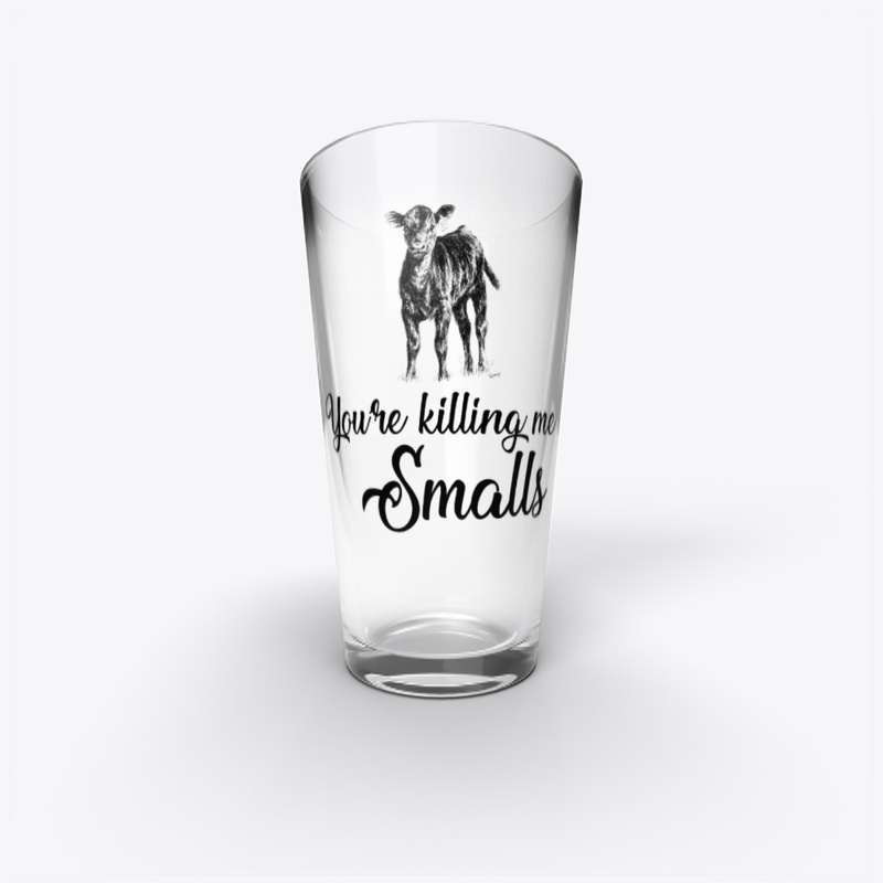 YOU'RE KILLING ME SMALLS