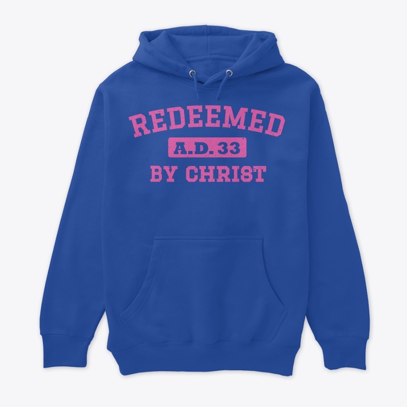Redeemed By Christ Shirt - Pink