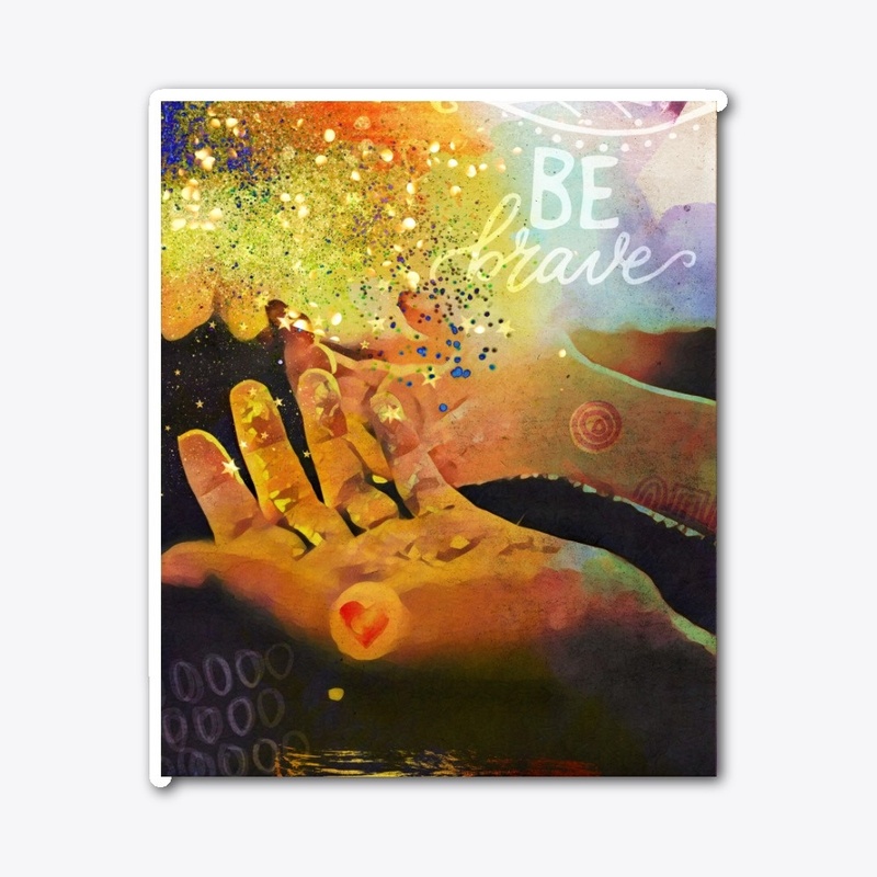 Be Brave