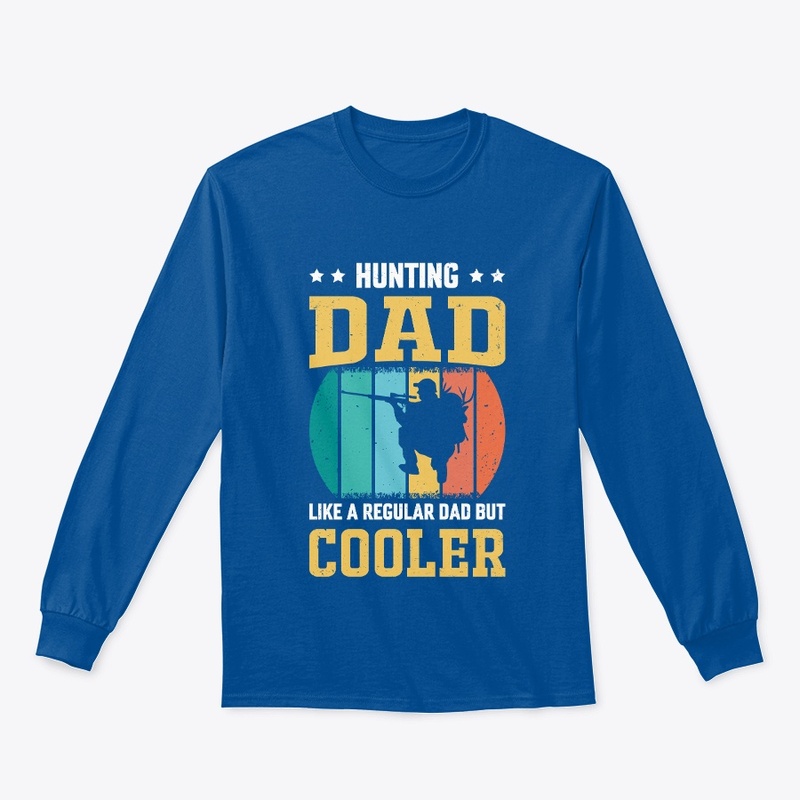 Hunting Dad Like A Regular Dad T-Shirt