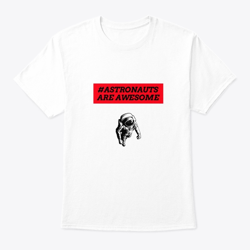 Astronauts Are Awesome