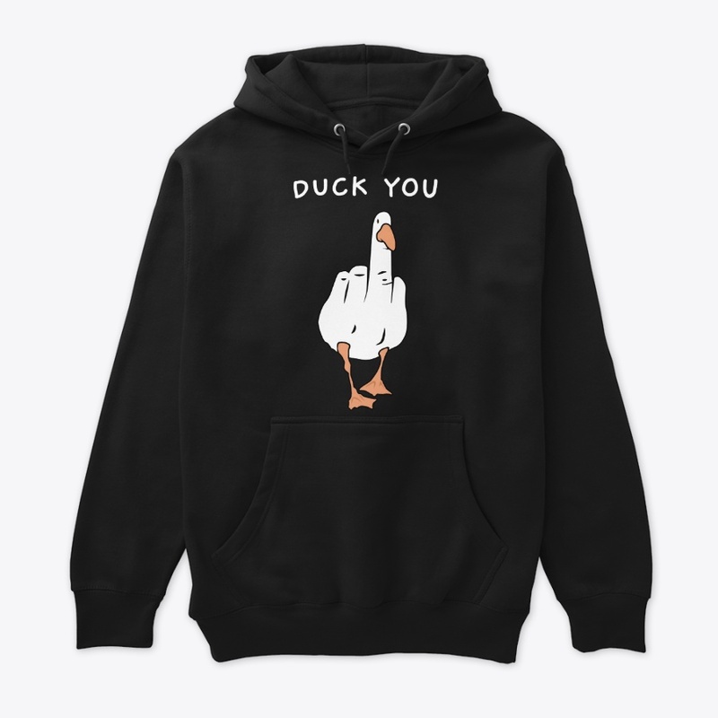 DUCK YOU